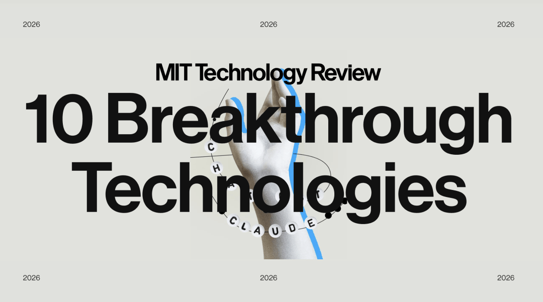 论:2026年十大突破技术凯发K8国际MIT科技评(图4) 论:2026年十大突破技术凯发K8国际MIT科技评(图4)